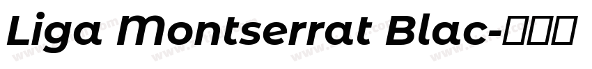 Liga Montserrat Blac字体转换